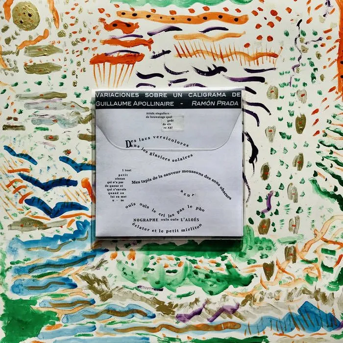 Variaciones sobre un caligrama de Guillaume Apollinaire | Ramón Prada