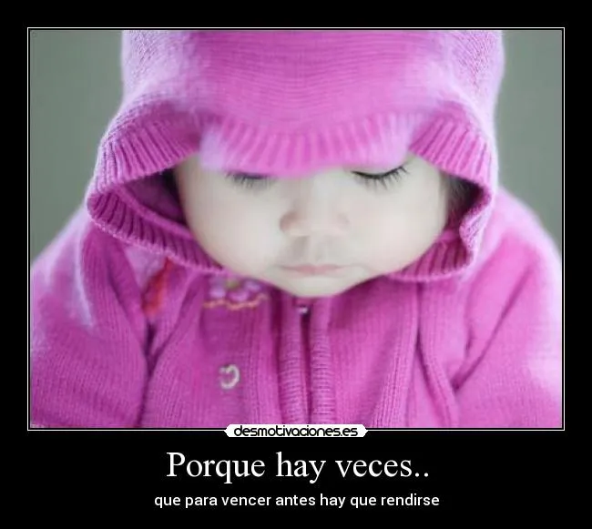 Porque hay veces.. | Desmotivaciones