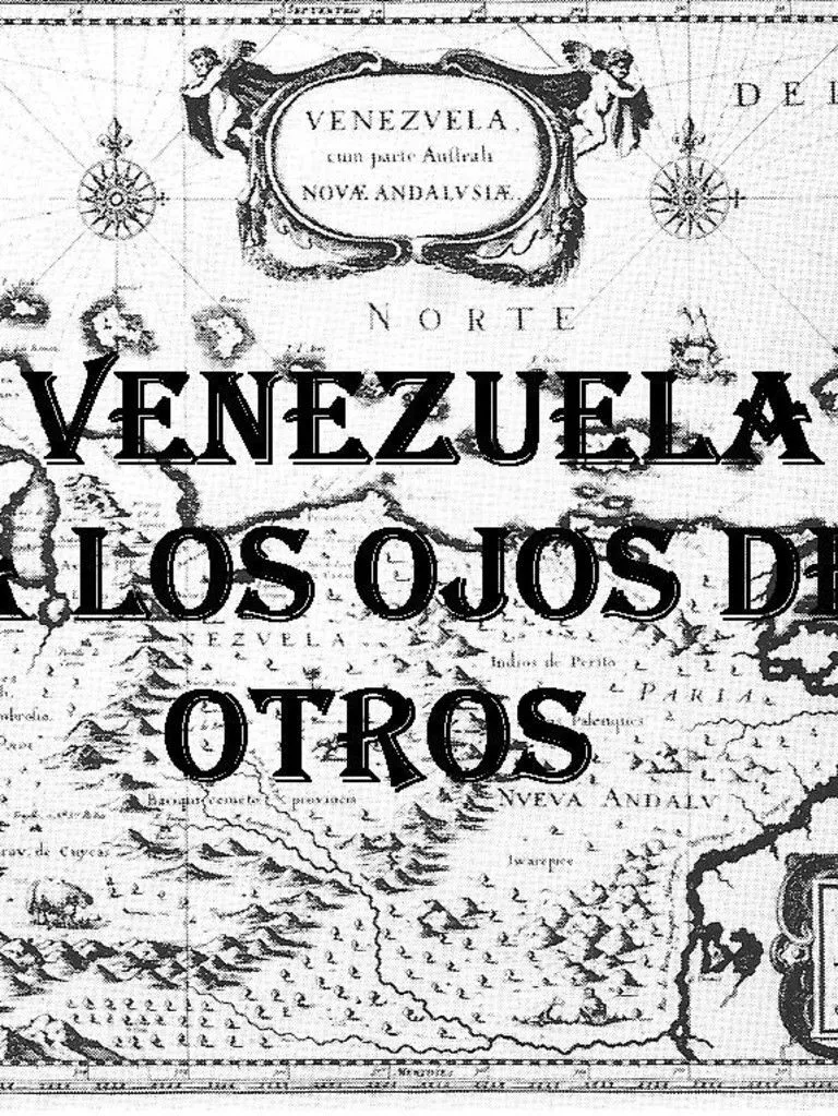 Venezuela A Los Ojos de Otros | PDF | Cristobal colon Venezuela A Los Ojos de Otros | PDF | Cristobal colon