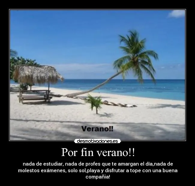 Por fin verano!! | Desmotivaciones