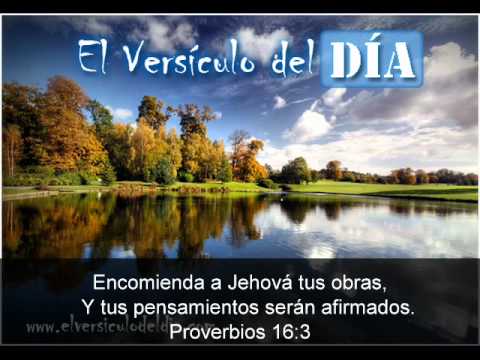 El versiculo del dia .com - Proverbios 16 v3 - YouTube