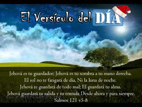 El versiculo del dia .com - Salmos 121 v5-8 - YouTube El versiculo del dia .com - Salmos 121 v5-8 - YouTube