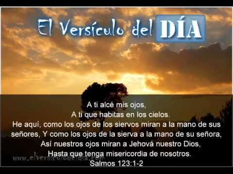 El versiculo del dia .com - Salmos 123 v1-2 - YouTube