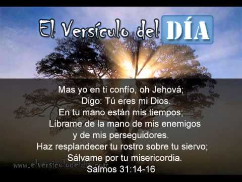 El versiculo del dia .com - Salmos 31 v14-16 - YouTube
