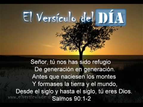 El versiculo del dia .com - Salmos 90 v1-2 - YouTube