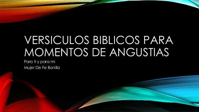 Versículos bíblicos para momentos de angustias Versículos bíblicos para momentos de angustias