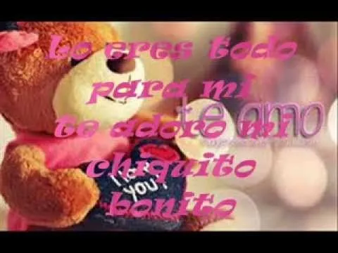 eres lo mejor q me ha pasado en la vida te amo mucho - YouTube