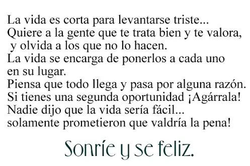 La vida es corta para levantarse triste... | Amor & Sentimientos ...