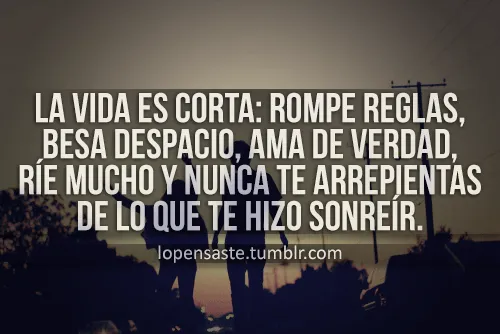 La vida es corta | Tumblr