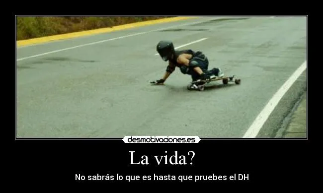 La vida? | Desmotivaciones