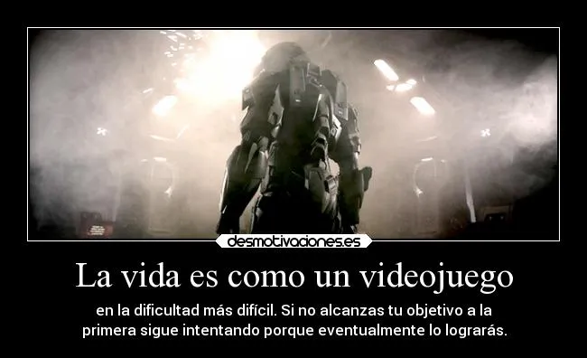 La vida es como un videojuego | Desmotivaciones La vida es como un videojuego | Desmotivaciones