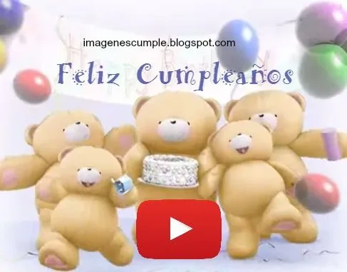 Video Feliz Cumpleaños con Tierno Osito. - Forever Friends ...