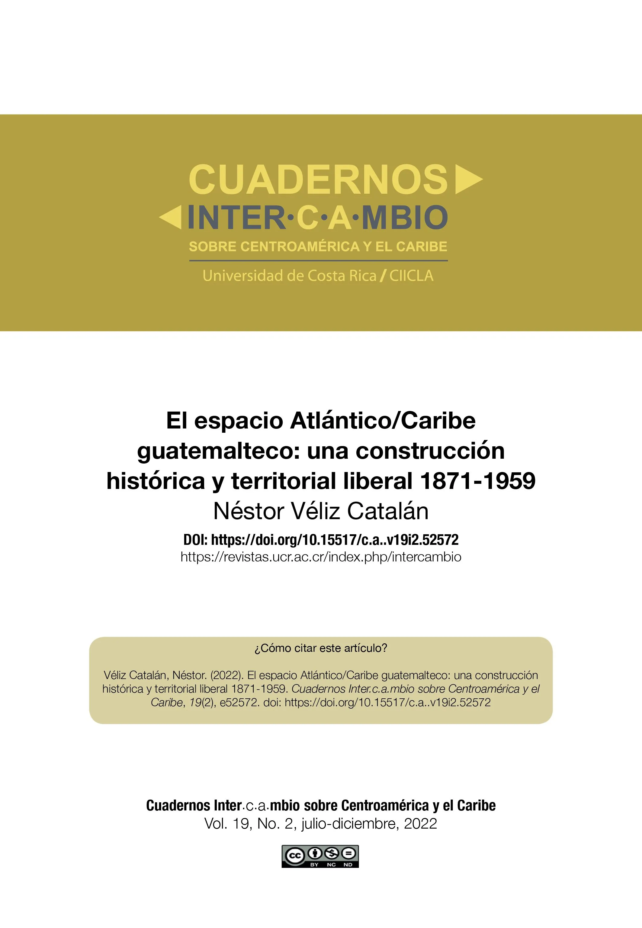 Vista de El espacio Atlántico/Caribe guatemalteco: una construcción histórica y territorial liberal 1871-1959 | Cuadernos Inter.c.a.mbio sobre Centroamérica y el Caribe Vista de El espacio Atlántico/Caribe guatemalteco: una construcción histórica y territorial liberal 1871-1959 | Cuadernos Inter.c.a.mbio sobre Centroamérica y el Caribe