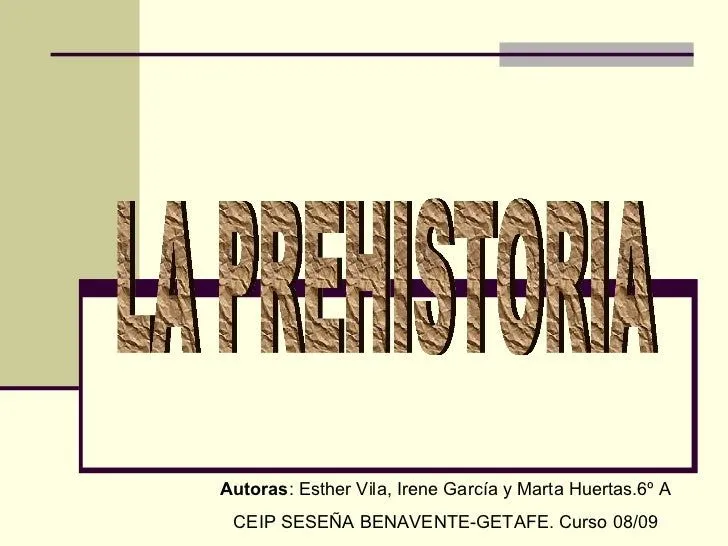 La vivienda en la Prehistoria y tareas principales La vivienda en la Prehistoria y tareas principales