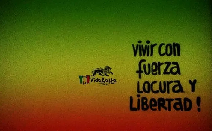 Vivir con fuerza locura y libertad | Vida rasta | Pinterest Vivir con fuerza locura y libertad | Vida rasta | Pinterest