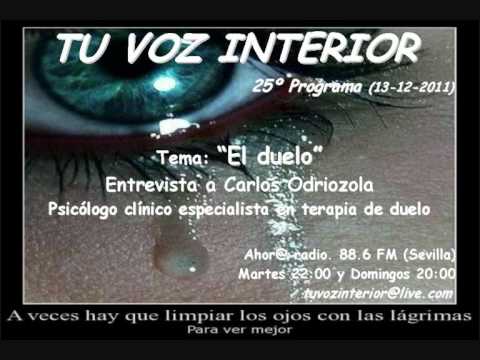 Tu voz interior: Programa 25º "El duelo: La pérdida de un ser ... Tu voz interior: Programa 25º "El duelo: La pérdida de un ser ...