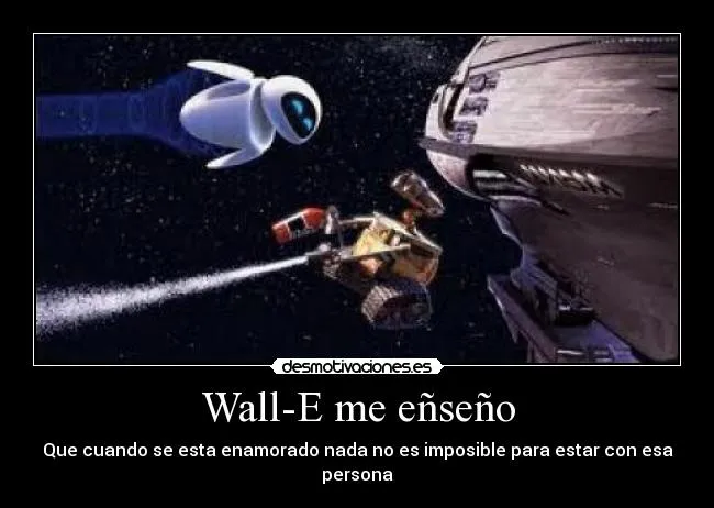 Frases de wall-e - Imagui