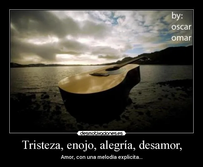 Tristeza, enojo, alegría, desamor, | Desmotivaciones Tristeza, enojo, alegría, desamor, | Desmotivaciones