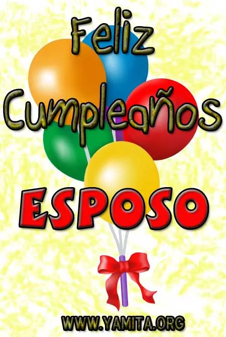 Yamita.org » Blog Archive » Tarjeta – Feliz Cumpleaños Esposo I Yamita.org » Blog Archive » Tarjeta – Feliz Cumpleaños Esposo I
