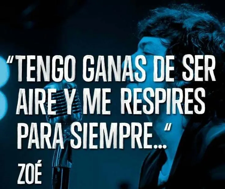 zoe tengo ganas de ser #aire y me respires para siempre | Frases y ... zoe tengo ganas de ser #aire y me respires para siempre | Frases y ...